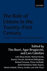 bokomslag The Role of Unions in the Twenty-first Century