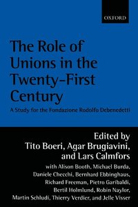bokomslag The Role of Unions in the Twenty-first Century