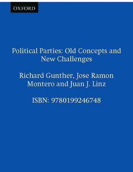 Richard Gunther, José Ramón Montero, Juan J. Linz, Juan Linz, Ohio State University) Gunther, Richard (, Professor, Political Science, Universita Autonoma de Madrid) Montero, Jose Ramon (, Professor, Political Science, Yale University) Linz, Juan (, Sterling Professor, Emeritus, of Political and Social Science - Political Parties, Häftad