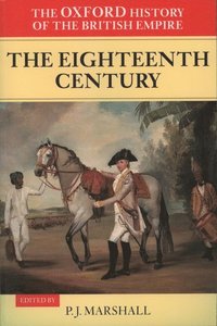 bokomslag The Oxford History of the British Empire: Volume II: The Eighteenth Century