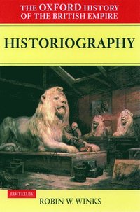 bokomslag Oxford History of the British Empire: Volume V: Historiography