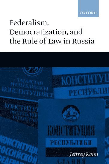 bokomslag Federalism, Democratization, and the Rule of Law in Russia