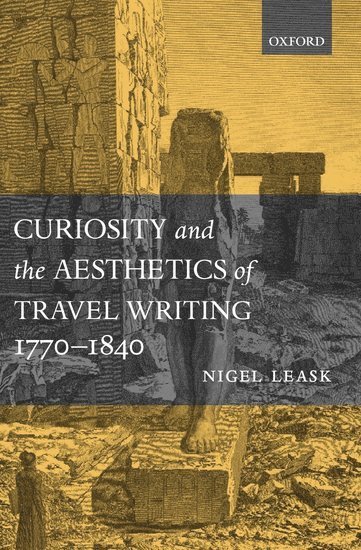 bokomslag Curiosity and the Aesthetics of Travel-Writing, 1770-1840