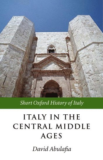 David Abulafia - Italy in the Central Middle Ages, Häftad