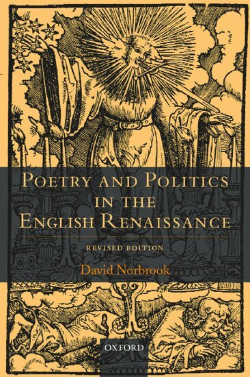 David Norbrook - Poetry and Politics in the English Renaissance, Inbunden