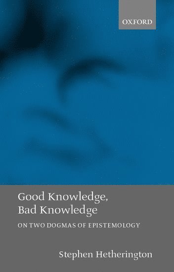 Good Knowledge, Bad Knowledge 1