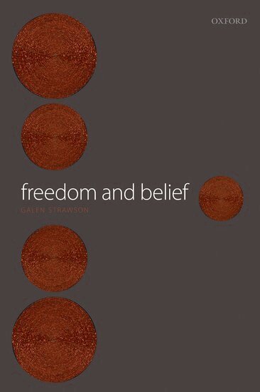 Galen Strawson - Freedom and Belief, Häftad