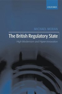 bokomslag The British Regulatory State