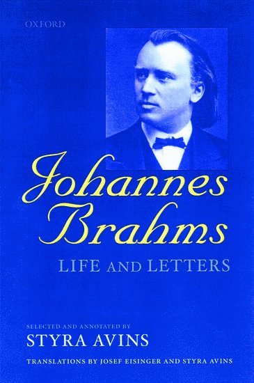 Styra Avins, New Jersey) Avins, Styra (Adjunct Professor of Music History, Adjunct Professor of Music History, Drew University - Johannes Brahms, Häftad