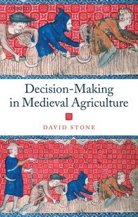 bokomslag Decision-Making in Medieval Agriculture