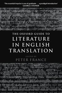 bokomslag The Oxford Guide to Literature in English Translation