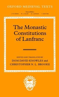 bokomslag The Monastic Constitutions of Lanfranc
