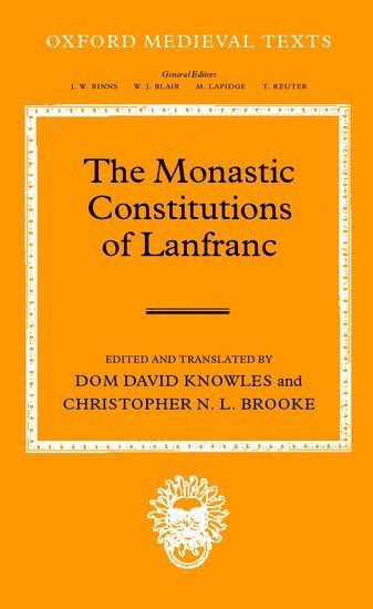 The Monastic Constitutions of Lanfranc 1