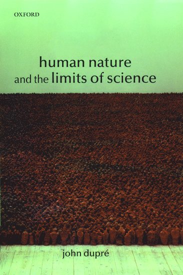 Human Nature and the Limits of Science 1