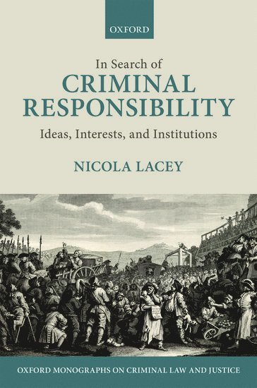 In Search of Criminal Responsibility 1