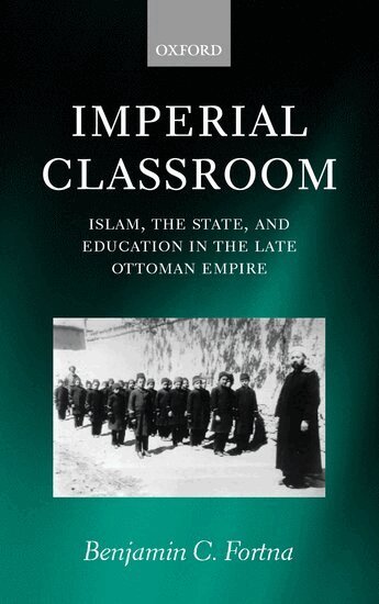 Benjamin C. Fortna - Imperial Classroom, Inbunden