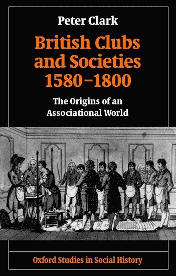 British Clubs and Societies 1580-1800 1