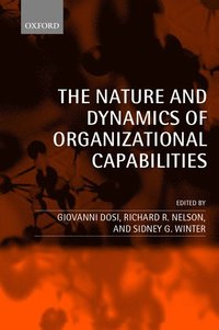 bokomslag The Nature and Dynamics of Organizational Capabilities