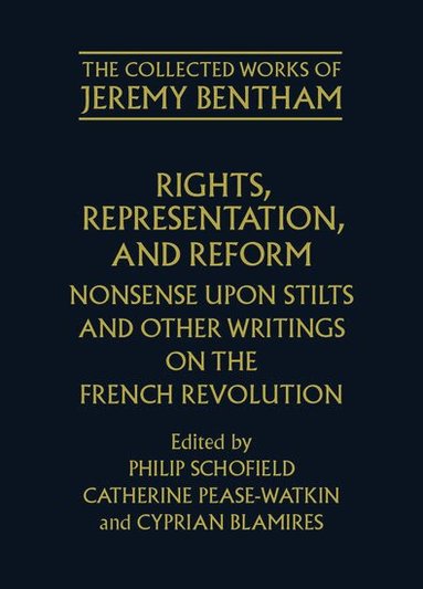 Jeremy Bentham, Philip Schofield, Catherine Pease-Watkin, Cyprian Blamires - Rights, Representation, and Reform, Inbunden