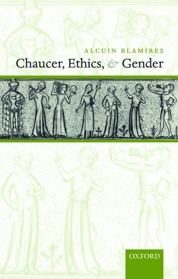 bokomslag Chaucer, Ethics, and Gender