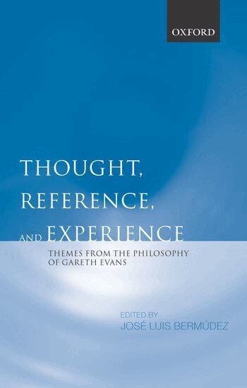 José Luis Bermúdez - Thought, Reference, and Experience, Inbunden