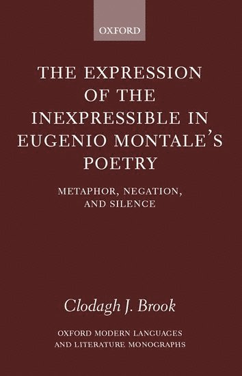 The Expression of the Inexpressible in Eugenio Montale's Poetry 1