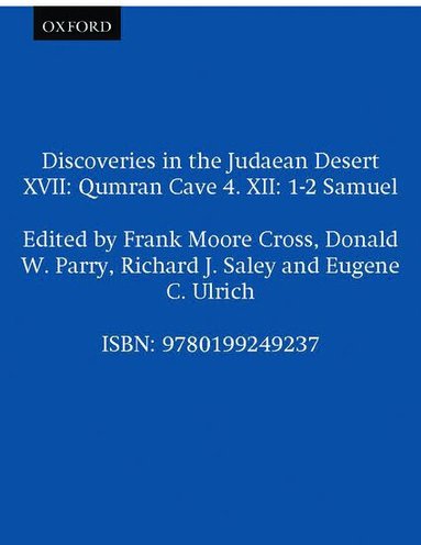 Frank Moore Cross, Donald W. Parry, Frank Moore Cross, Donald W. Parry, Richard J. Saley, Eugene C. Ulrich - Discoveries in the Judaean Desert XVII: Qumran Cave 4. XII, Inbunden