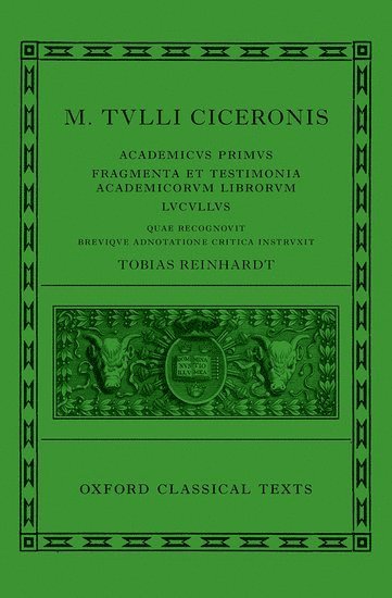 Cicero: Academica (Academicus Primus, Fragmenta et Testimonia Academicorum Librorum, Lucullus) 1