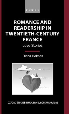 bokomslag Romance and Readership in Twentieth-Century France
