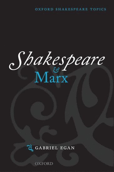 Shakespeare and Marx 1