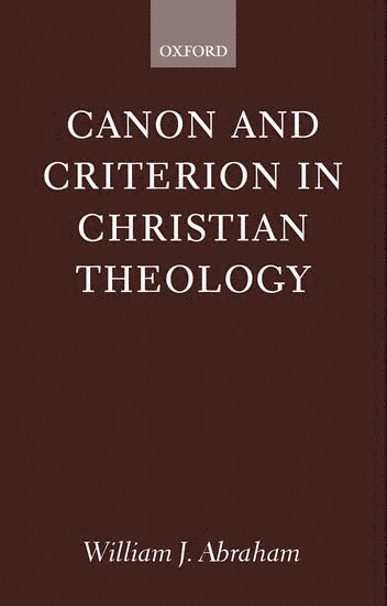 Canon and Criterion in Christian Theology 1