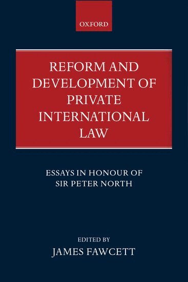 James Fawcett - Reform and Development of Private International Law, Inbunden