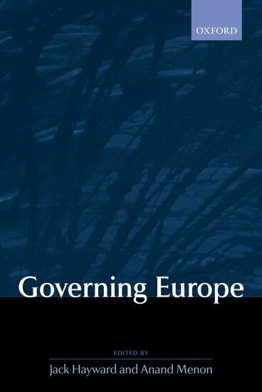 Mark A. Pollack, Jack Hayward, Anand Menon - Governing Europe, Inbunden
