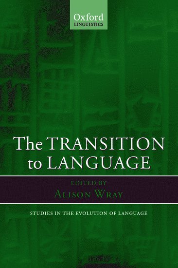 Alison Wray - 23: The Transition to Language, Häftad