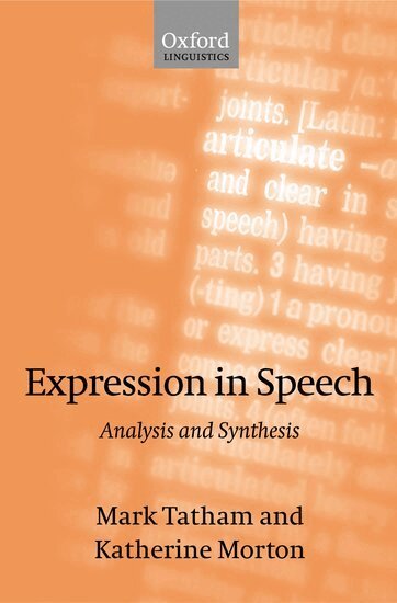 Mark Tatham, Katherine Morton - Expression in Speech, Inbunden