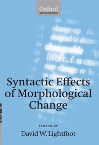 bokomslag Syntactic Effects of Morphological Change