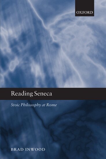 Brad Inwood - Reading Seneca, Häftad