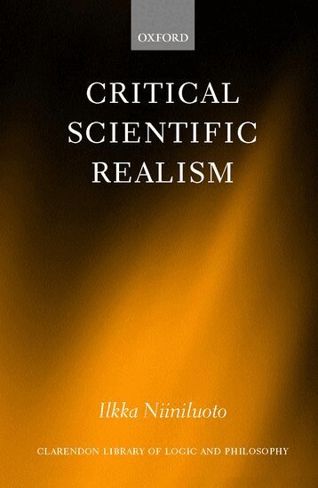 Ilkka Niiniluoto - Critical Scientific Realism, Häftad