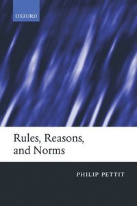 bokomslag Rules, Reasons, and Norms