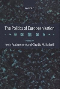 bokomslag The Politics of Europeanization