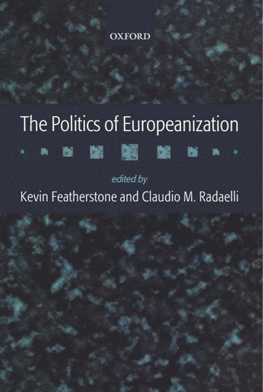 bokomslag The Politics of Europeanization