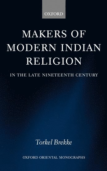 Makers of Modern Indian Religion in the Late Nineteenth Century 1
