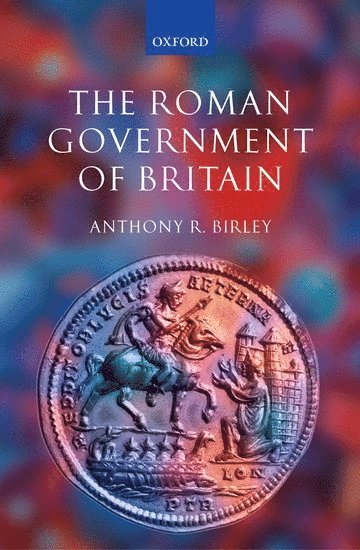 bokomslag The Roman Government of Britain