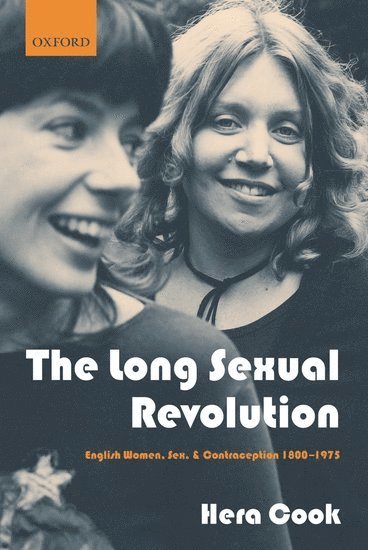 bokomslag The Long Sexual Revolution