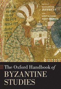 bokomslag The Oxford Handbook of Byzantine Studies