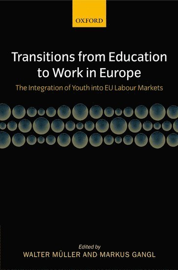 Transitions from Education to Work in Europe 1