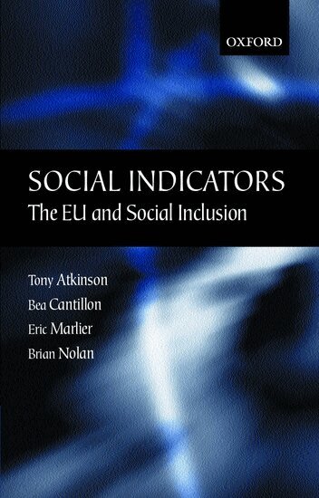 Tony Atkinson, Bea Cantillon, Eric Marlier, Brian Nolan - Social Indicators, Inbunden