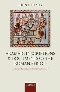 bokomslag Aramaic Inscriptions and Documents of the Roman Period