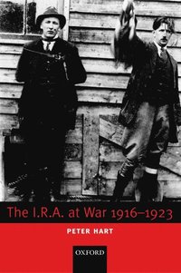 bokomslag The I.R.A. at War 1916-1923