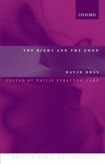 David Ross, Philip Stratton-Lake - The Right and the Good, Häftad